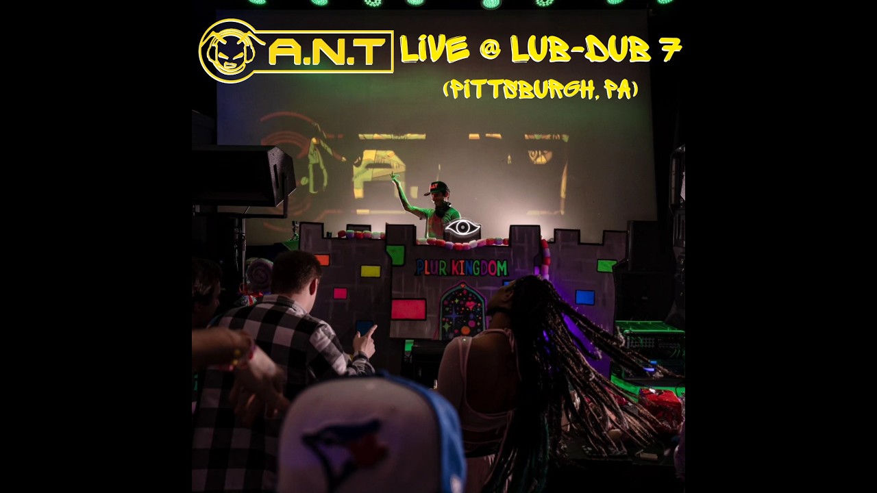 A.N.T Live at Lub-Dub 7