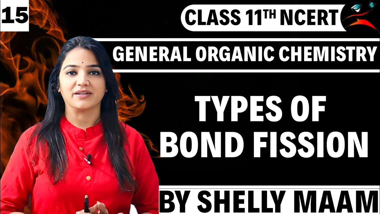 General Organic Chemistry||Types of 
