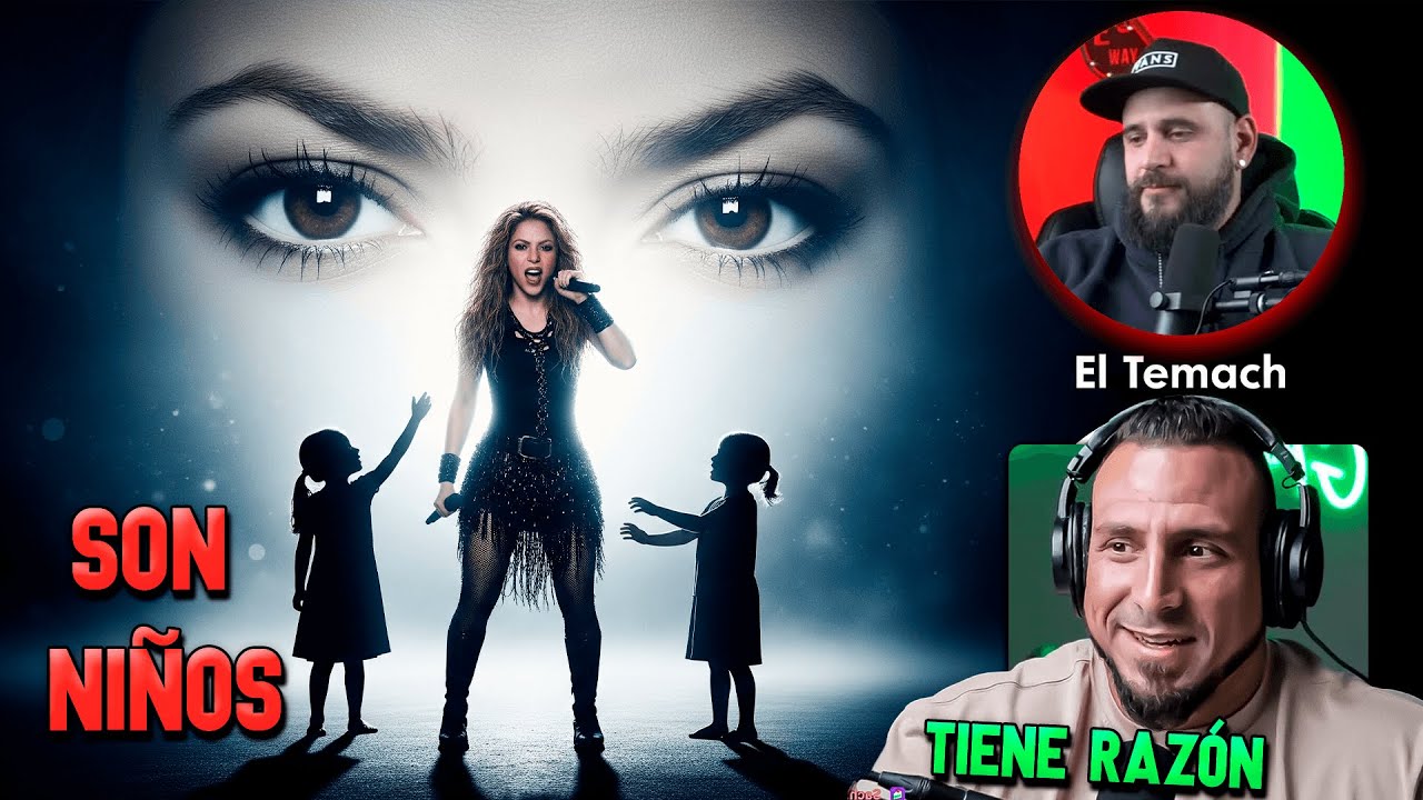 La VERDAD sobre SHAKIRA, PIQUÉ y sus hijos que EL TEMACH REVELÓ