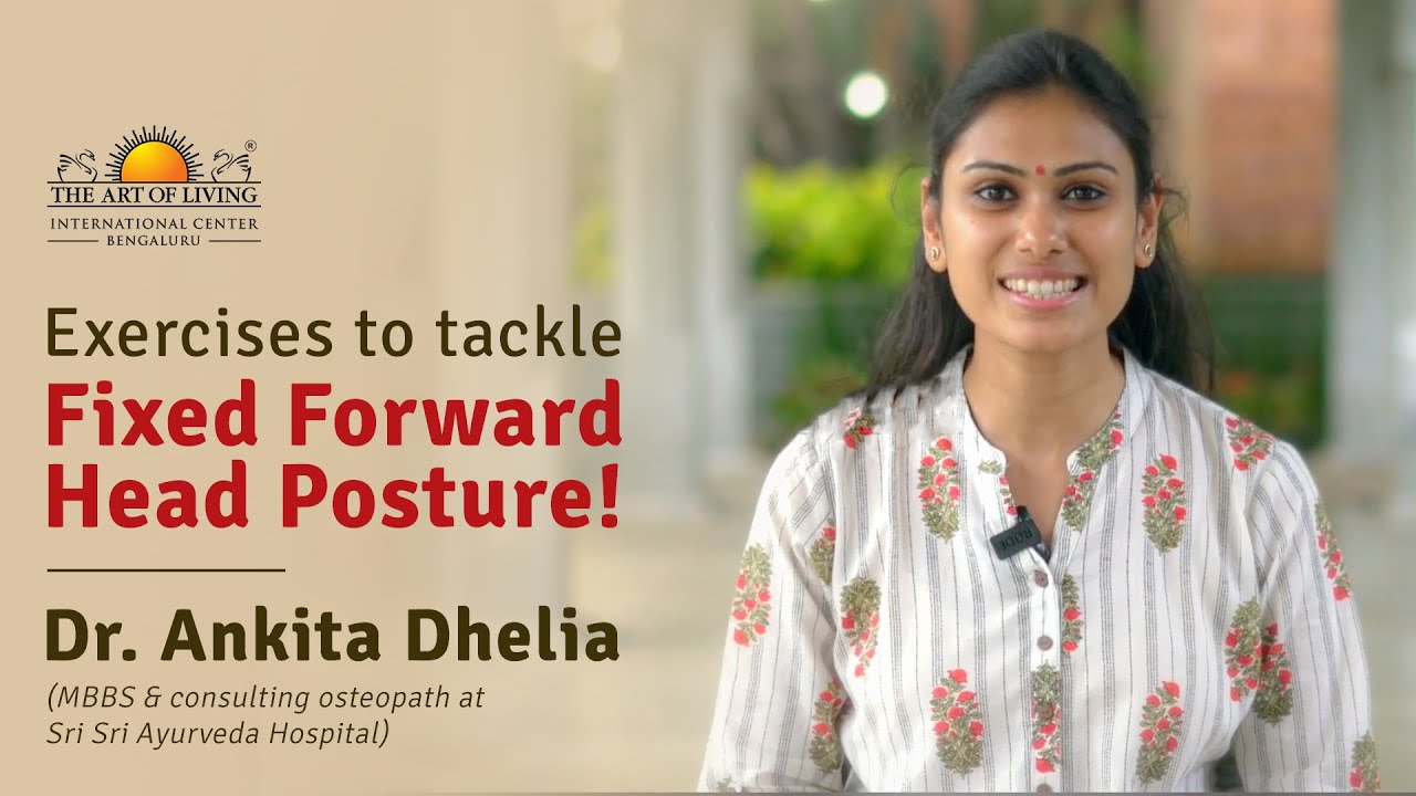 Fixed Forward Head Postures | Dr. Ankita Dhelia