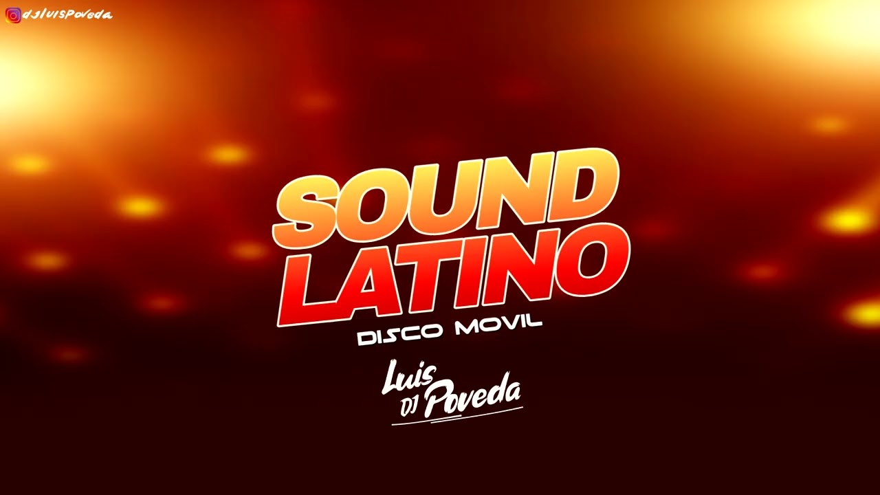 SOUND LATINO DISCO MOVIL JABONCILLO 2025 DJ LUIS POVEDA