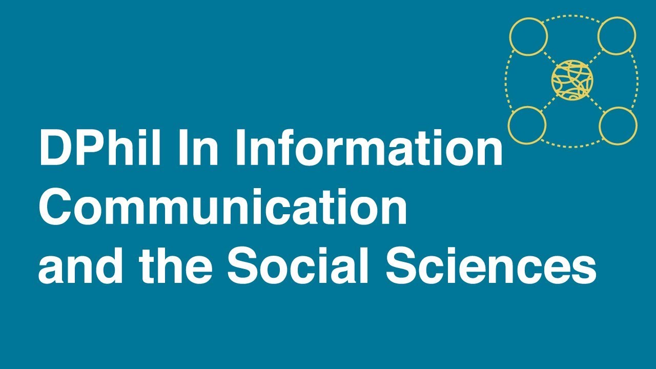 DPhil in Information, Communication and Social Sciences, University of Oxford