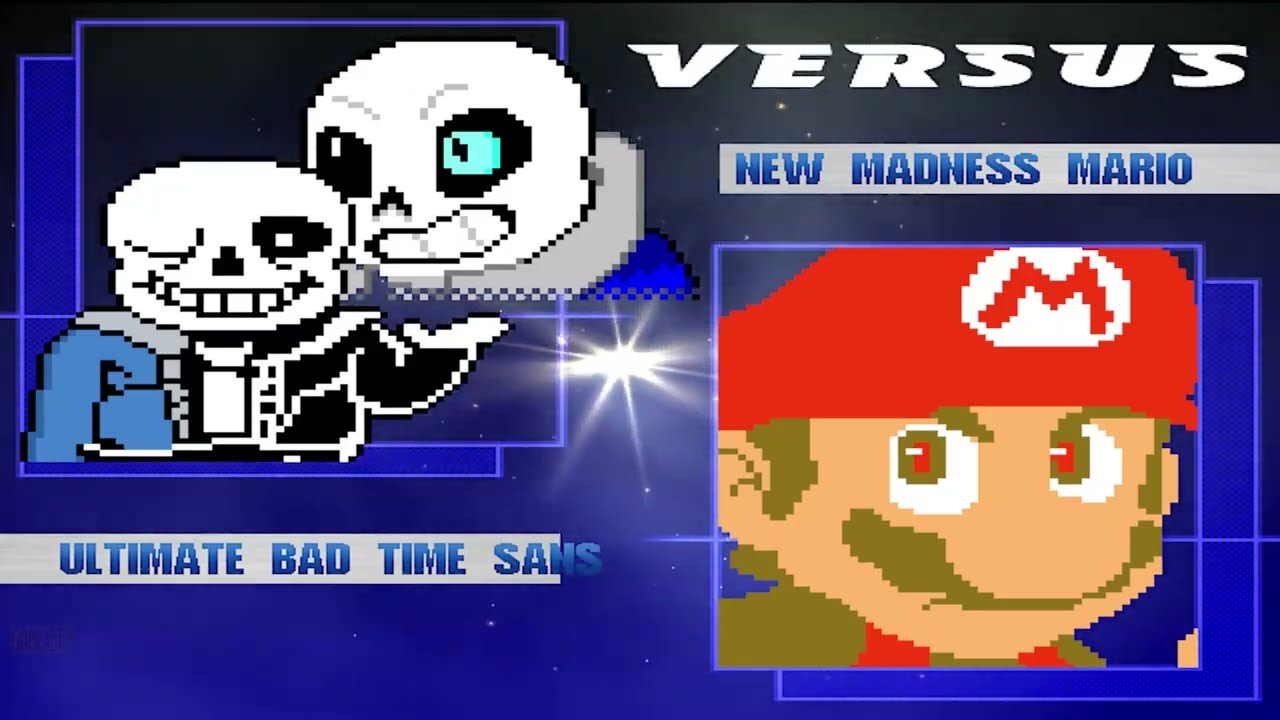 THE ULTIMATE BAD TIME SANS DESTROYS NEW MADNESS MARIO