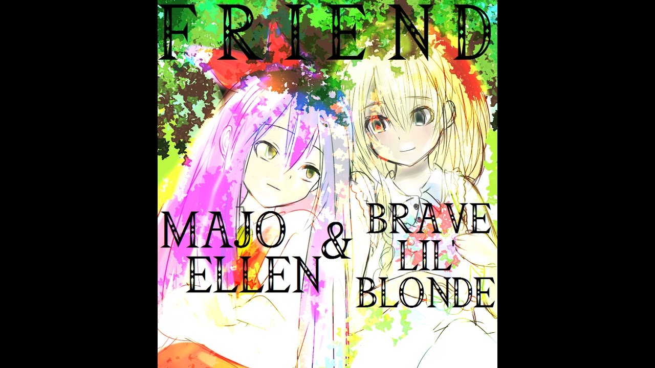 The Witch's House - FRIEND - Majo Ellen & Viola (Brave Lil Blonde) | English Vocals