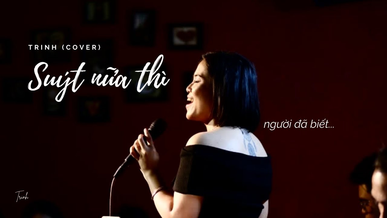 Suýt nữa thì (Andiez) - Trinh cover (lyrics video)
