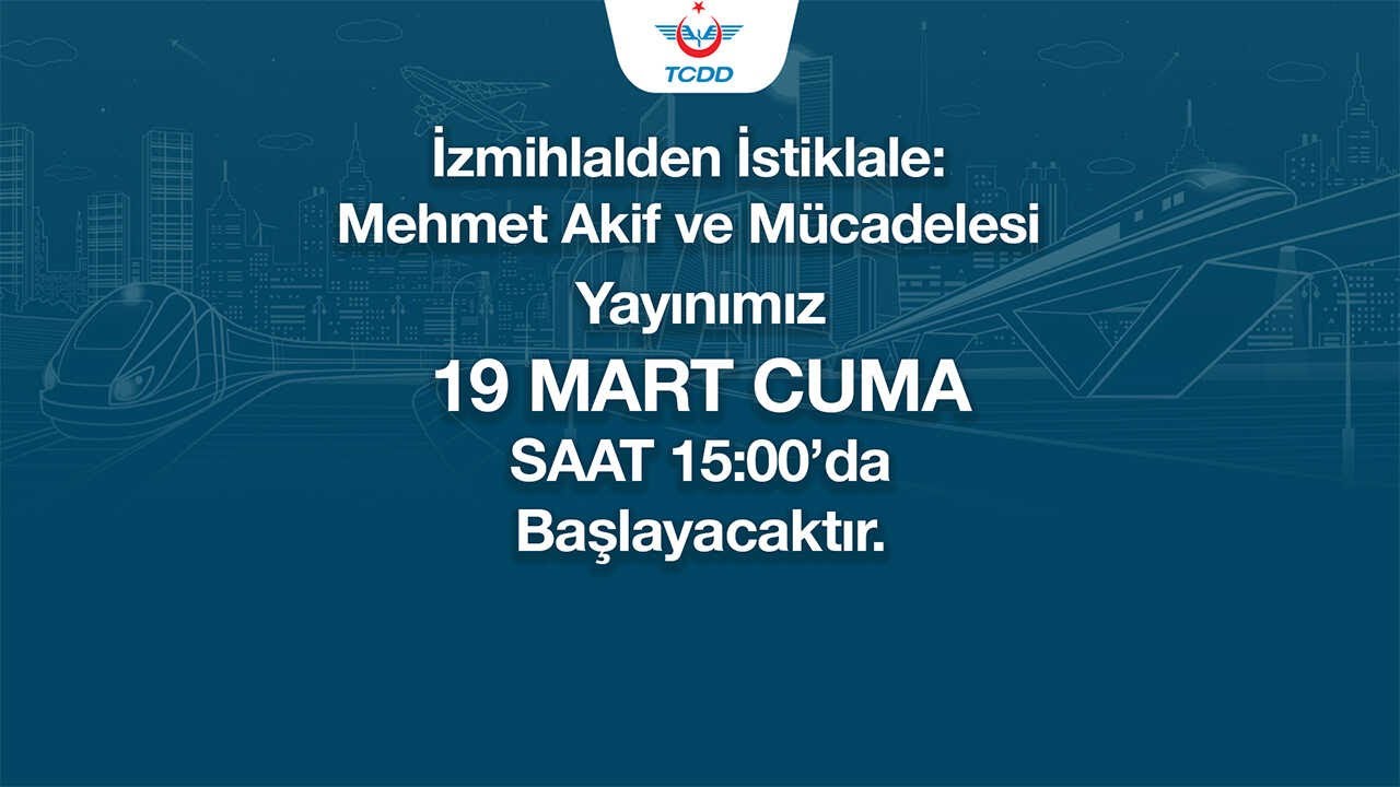 İzmihlalden İstiklale: Mehmet Akif ve Mücadelesi
