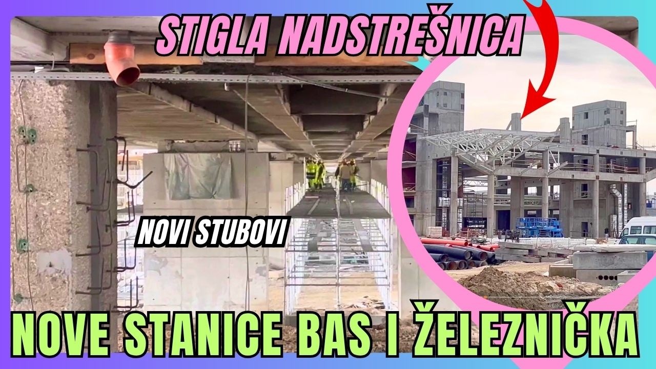 Uz betonske se ugrađuju i čelični stubovi. Stanične zgrade železničke i autobuske stanice u radovima