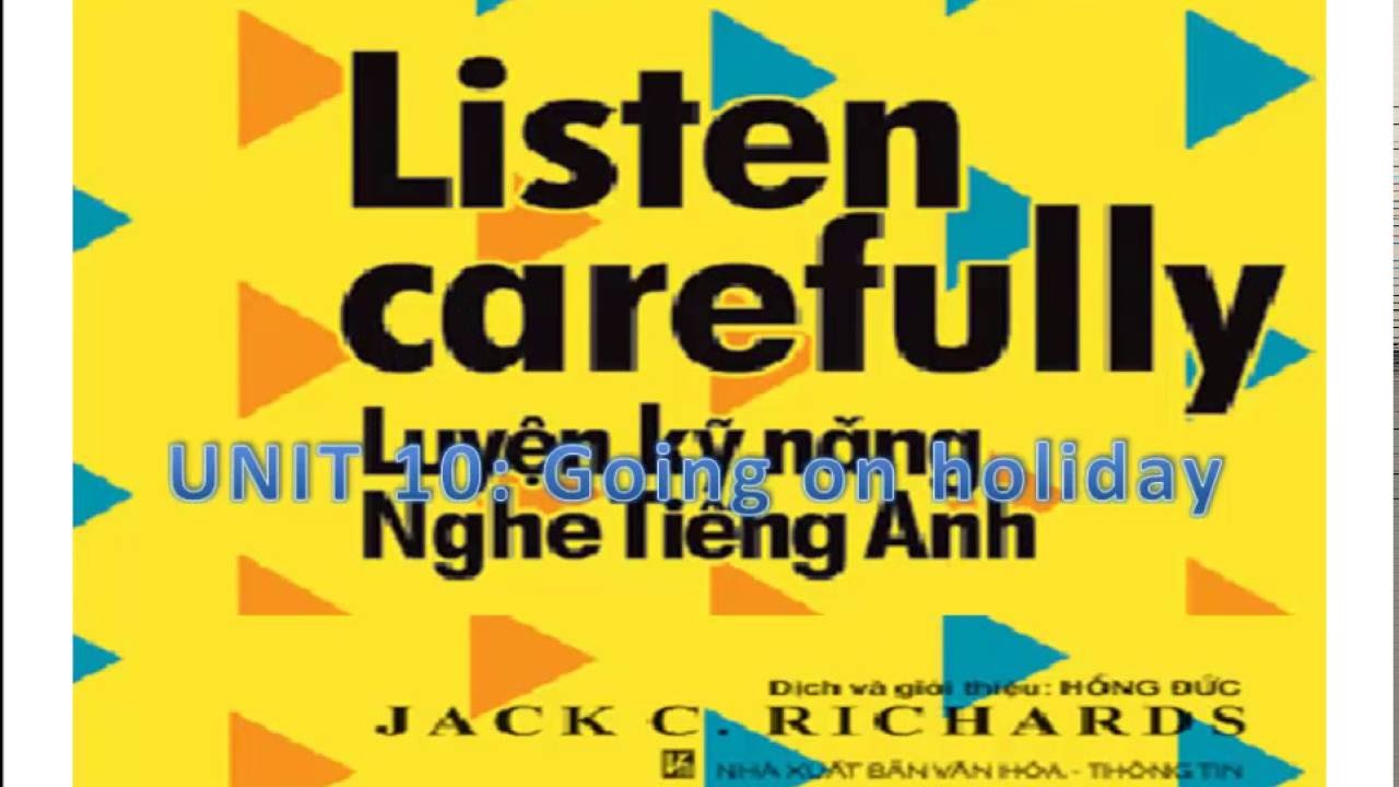 Listen carefully Unit 10