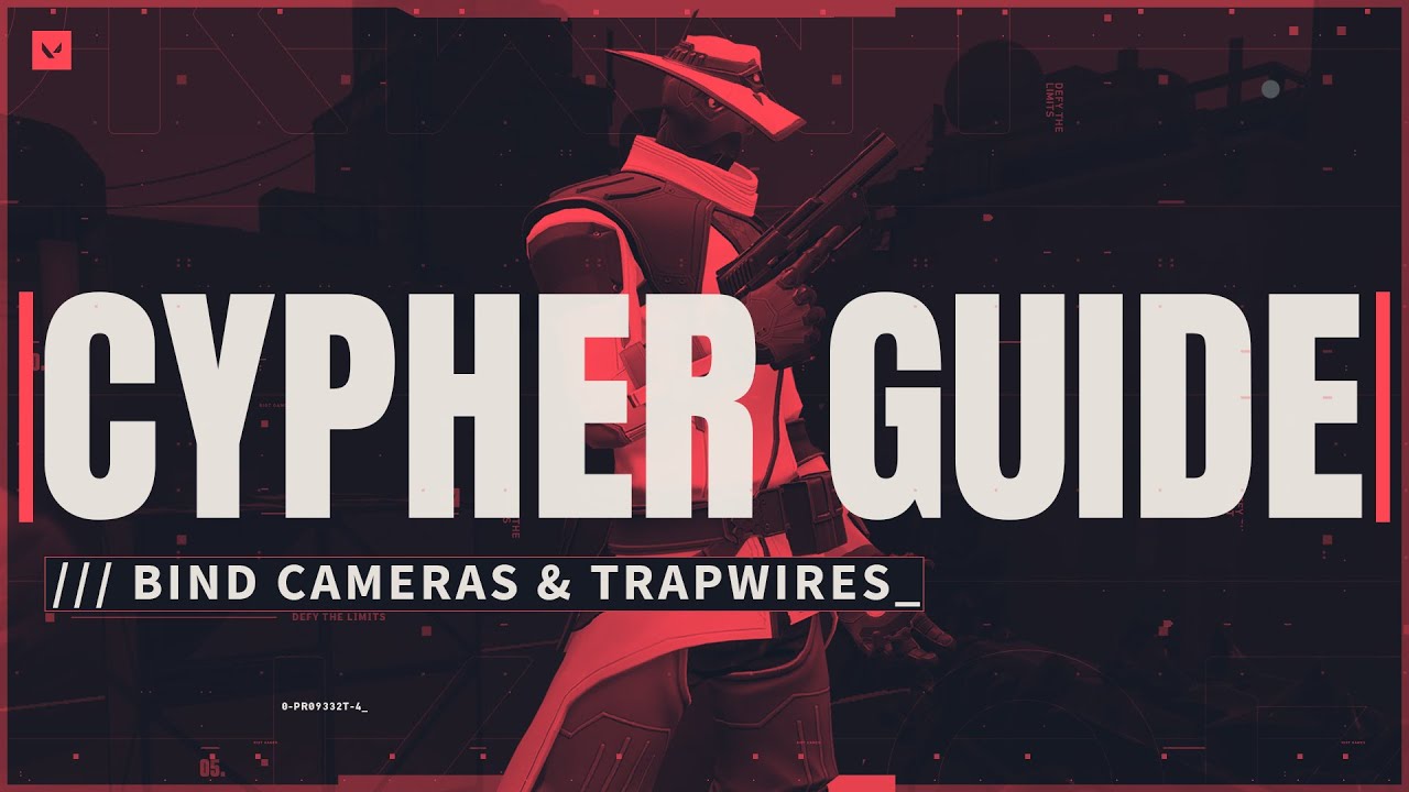 Cypher Guide: ESSENTIAL Camera & Trapwire Spots On Bind (0.49)