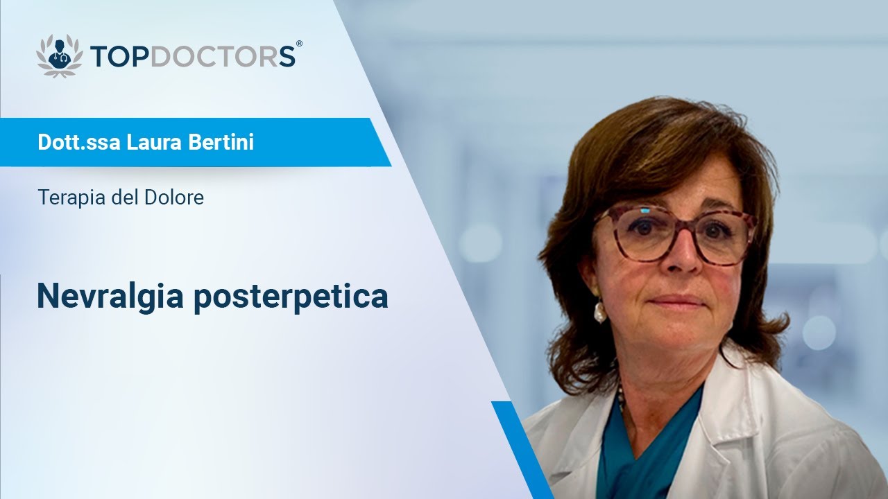 Nevralgia Posterpetica - Dott.ssa Laura Bertini