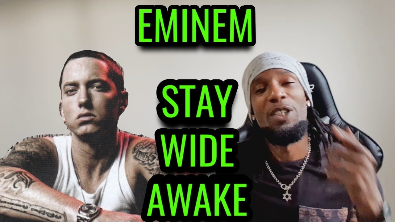 Eminem - Stay Wide Awake || REACTION