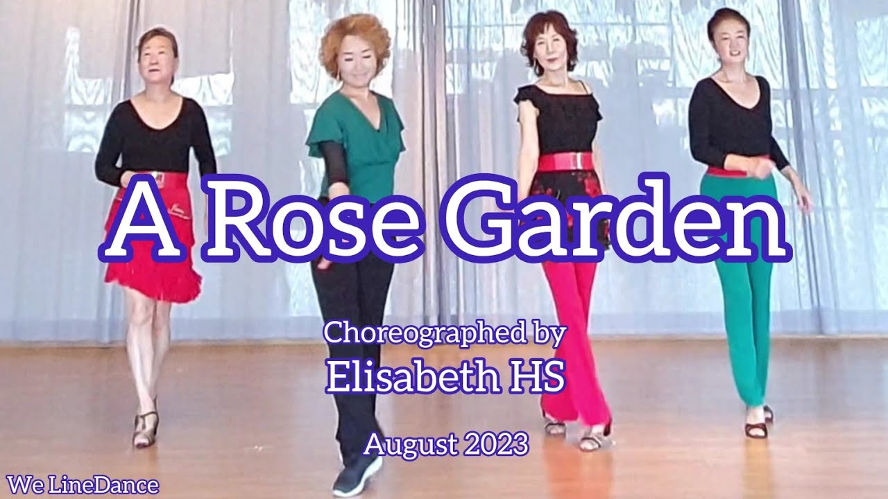 A Rose Garden linedance - beginner level  - Elisabeth HS  - August 2023