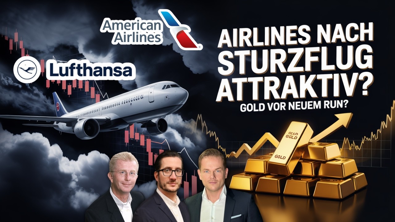 Wohin die Reise mit dem Gold - Sturzflug beendet? Lufthansa vs. American Airlines