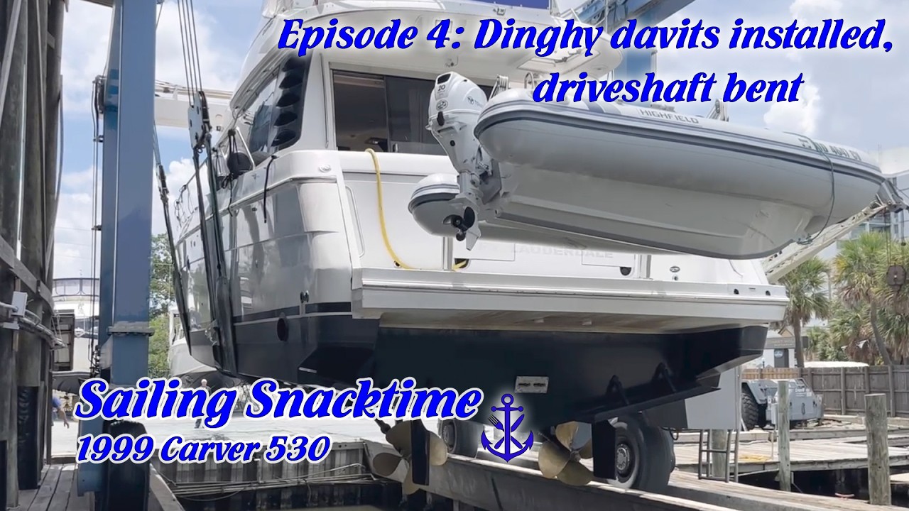 Episode 4: Dinghy davits installed, driveshaft bent
