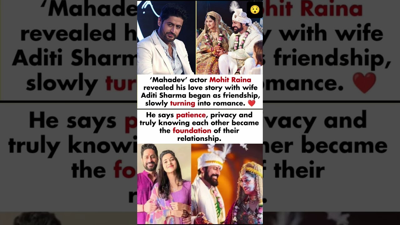 Mohit Raina Revealed His Love Story With Wife Aditi Sharma Began As Friendship#mohitrana#news