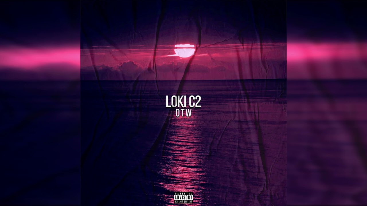 LOKI C2 - OTW (Official Audio) (@_ProdByBM )