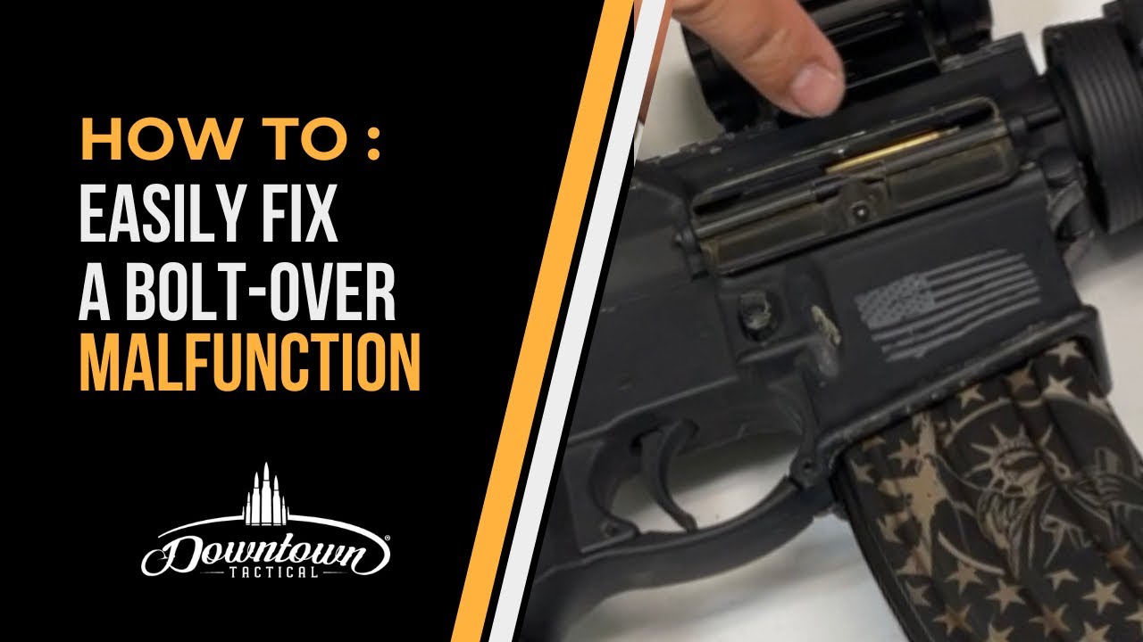 How to Easily Fix a Bolt-Over Malfunction - Downtown Tactical Training School - Springfield Missouri
