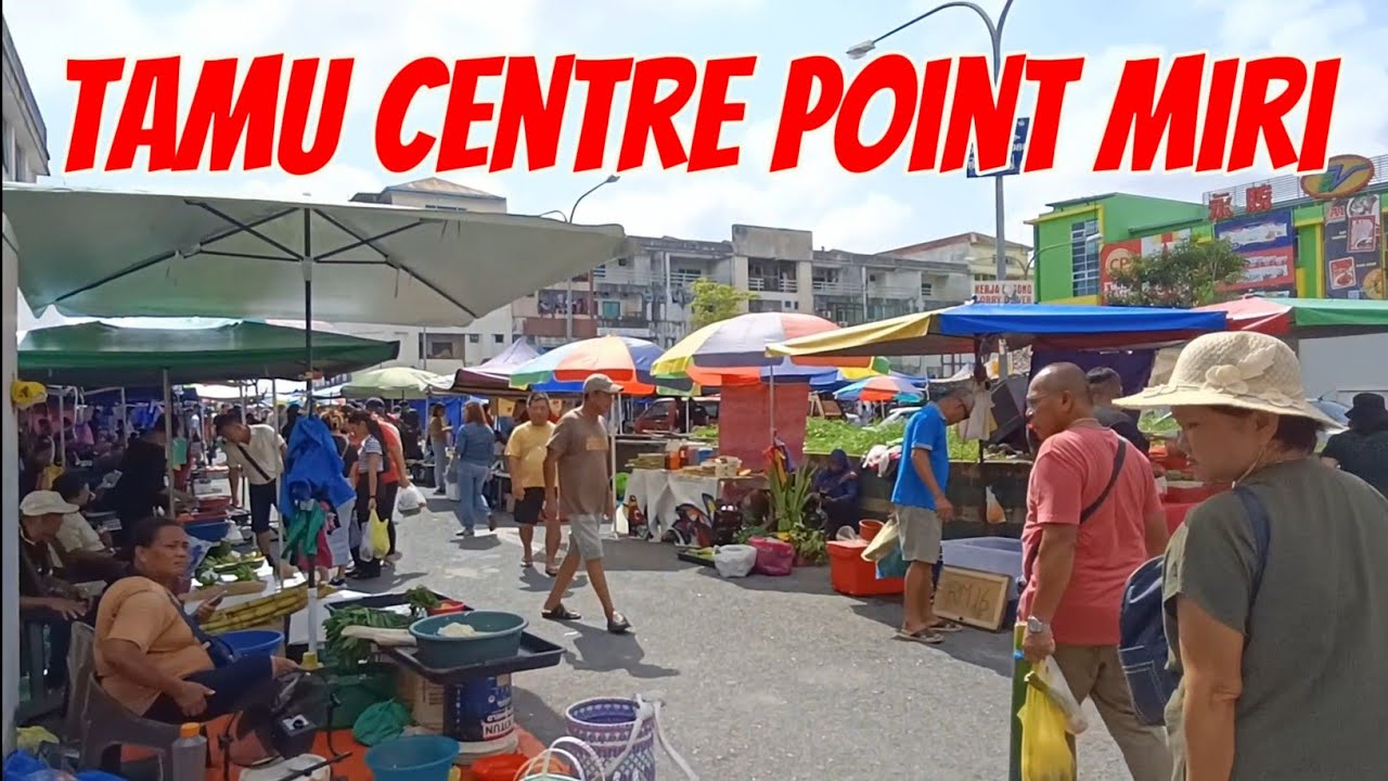 Part 2 Singgah Di  Tamu Centre Point Miri , Sarawak || Buka  Pada Hujung Minggu .
