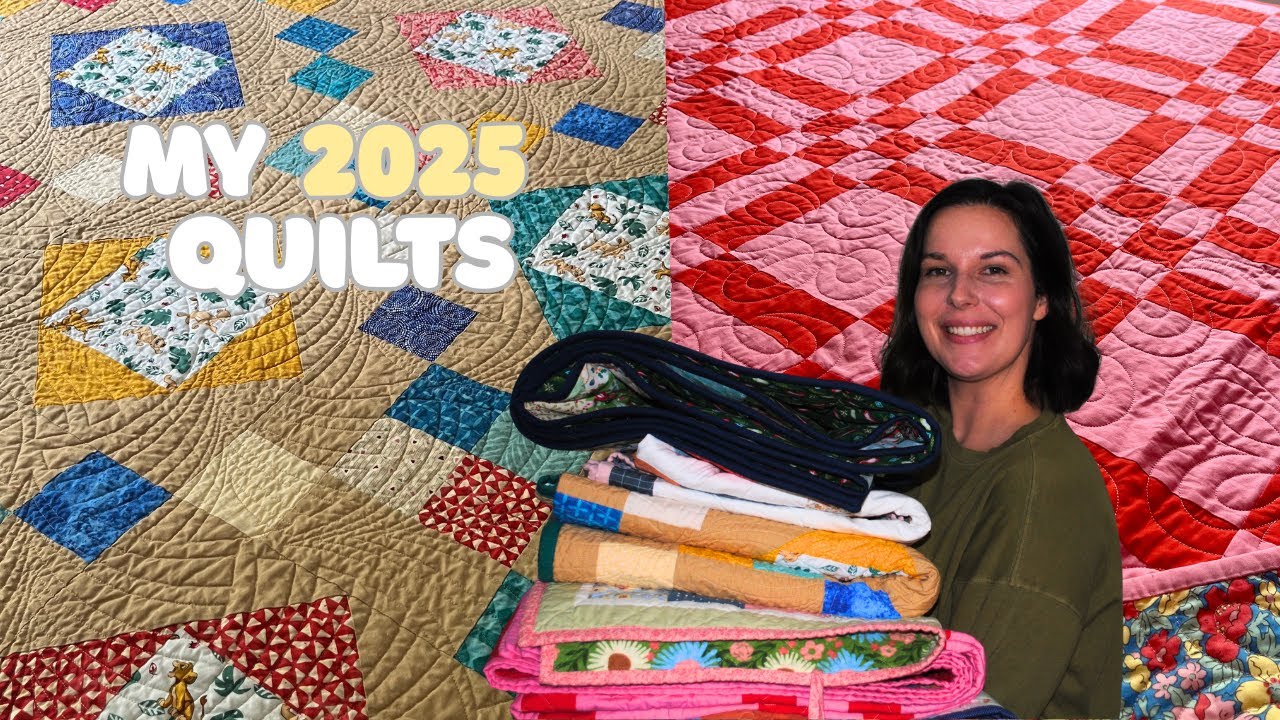 All the Quilts I Made in 2025 | A Year of Quilting