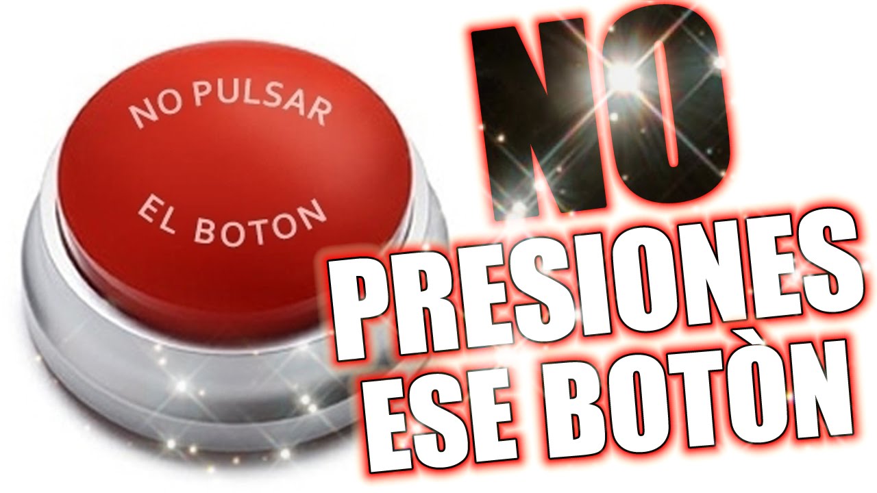 NO TOQUES ESE BOT&Oacute;N !! - Fernanfloo