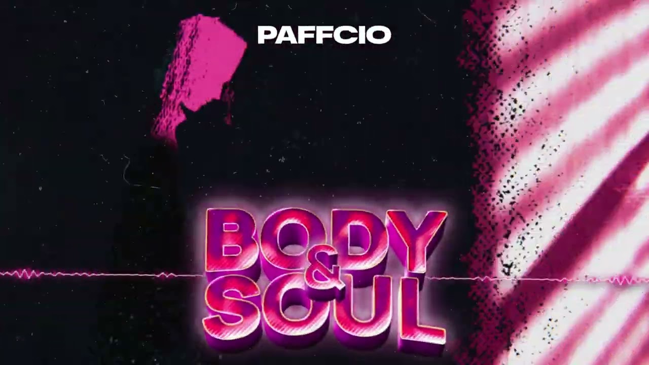 PAFFCIO - Body & Soul (Visualizer)
