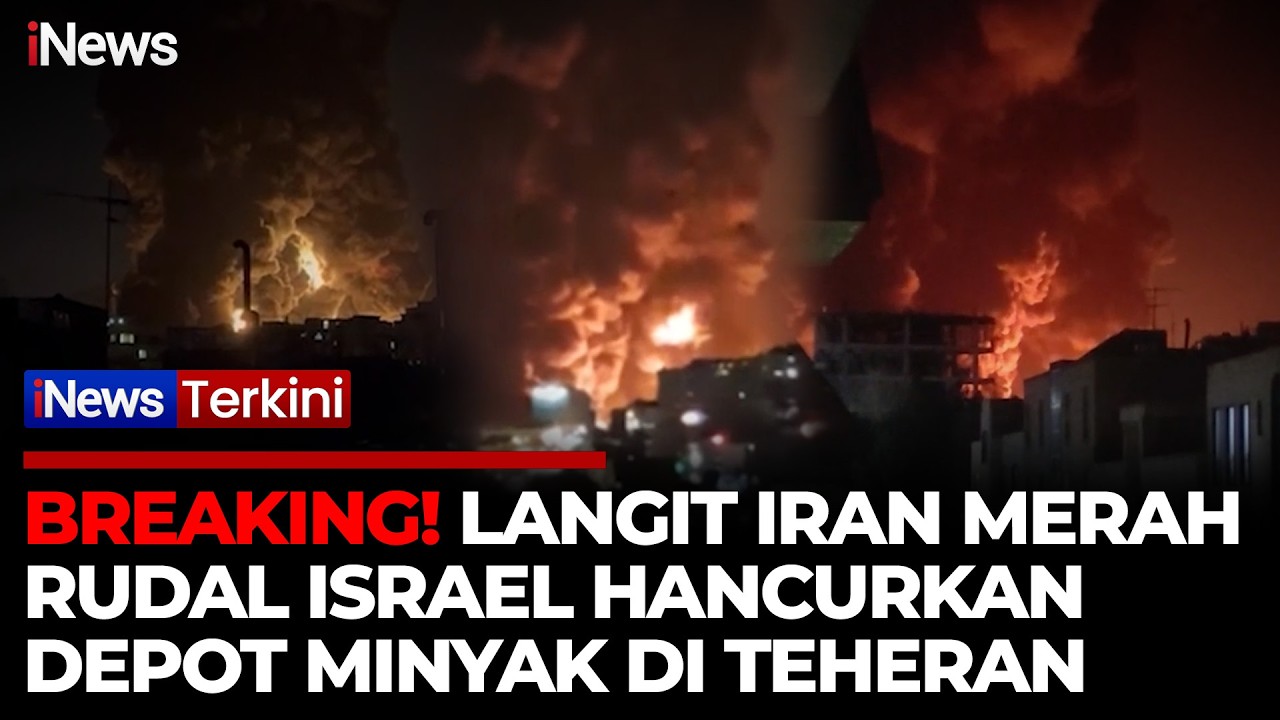 BREAKING! Api Raksasa di Iran! Kilang Minyak Meledak Usai Hantaman Rudal Israel di Teheran | iNews