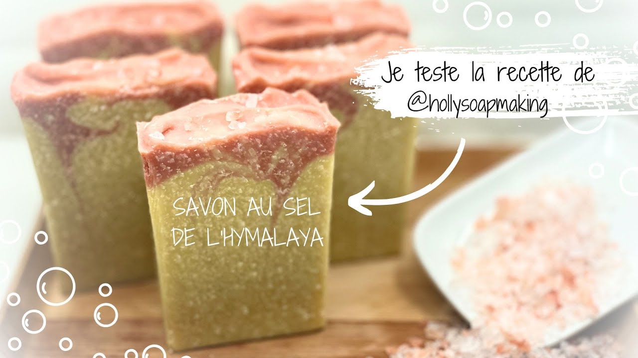 Recette Savon au Sel de l'Himalaya #diy #saf
