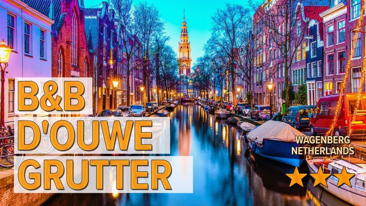 B&B D'Ouwe Grutter hotel review | Hotels in Wagenberg | Netherlands Hotels