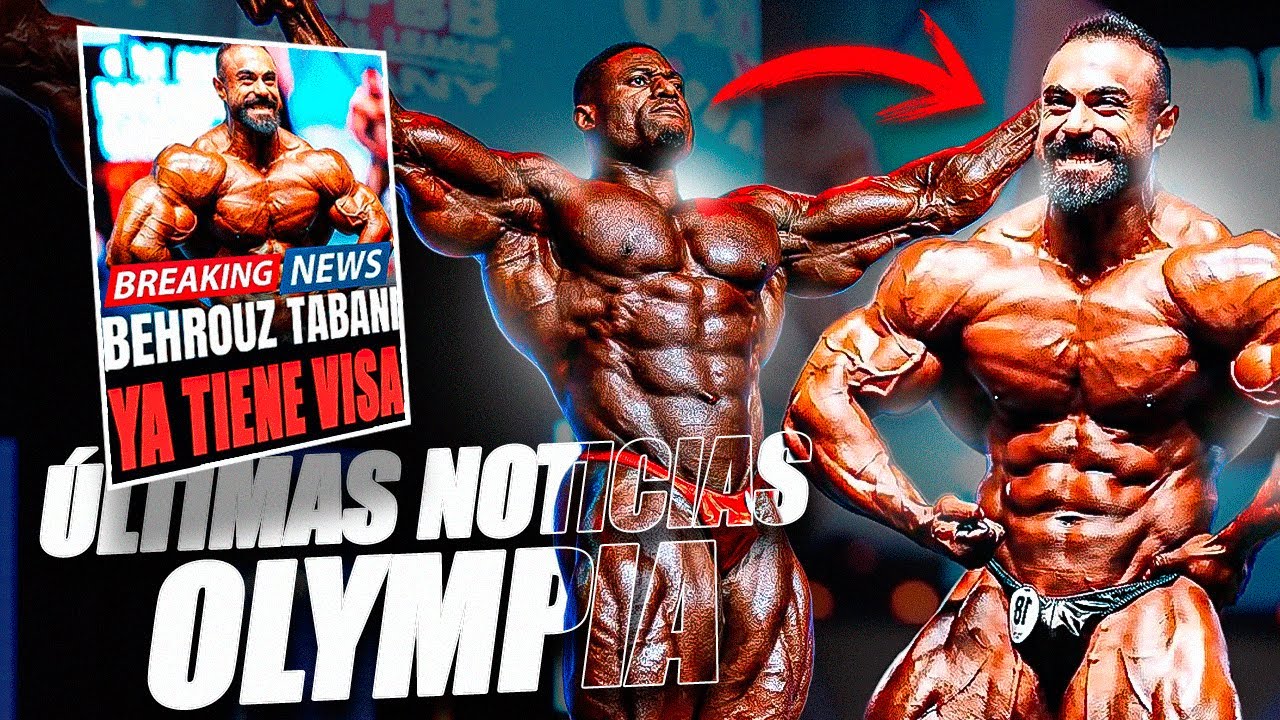 BEHROUZ TABANI CONSIGUE VISA EEUU 😱 + ACTUALIDAD MR OLYMPIA 2025 JACKED, NECKZILLA, WALKER Y MÁS