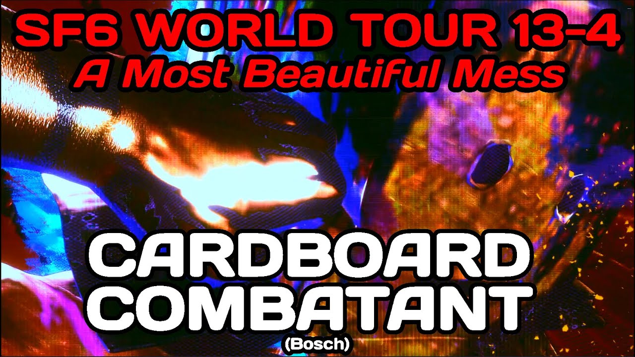 SF6 WORLD TOUR 13-4: A Most Beautiful Mess!💥CARDBOARD COMBATANT💥