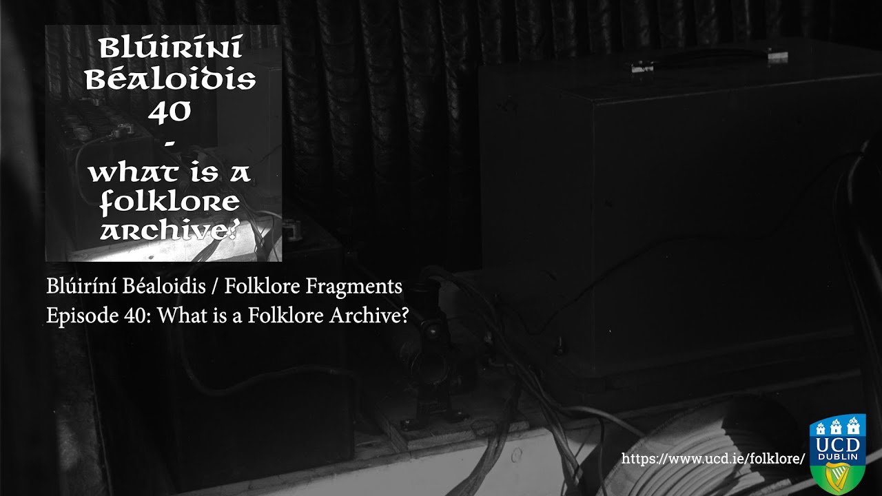 Folklore Fragments 40: What is a Folklore Archive?