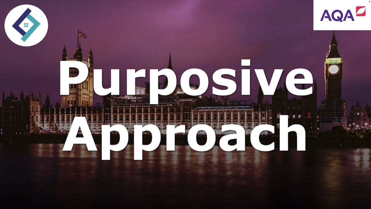 Purposive Approach | AQA A Level Law