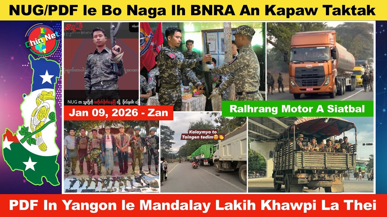 Jan 09 Zan: NUG/PDF In Bo Naga An Kap Taktak Thlang. PDF In Ralhrang Kutin Khawpi An La Thei