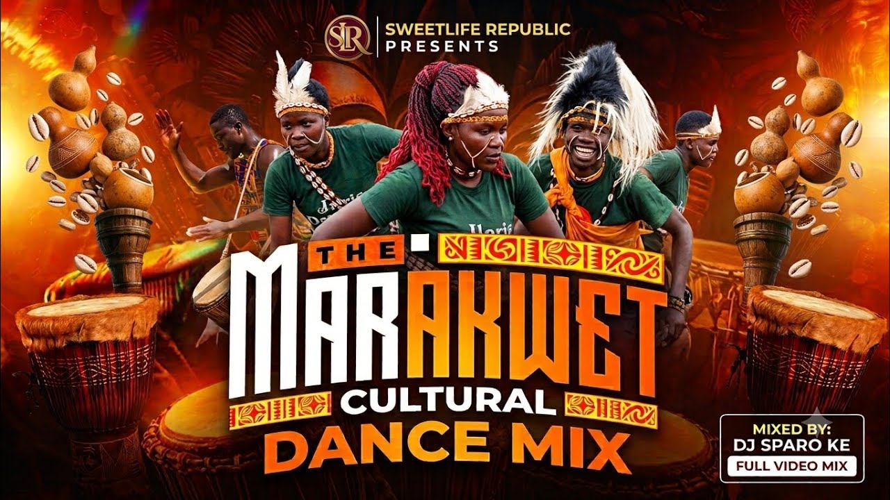 MARAKWET TRADITIONAL SONGS MIX-ASSIS DANCERS/KALYA AMBASSADORS/MALAMBEI DANCERS/LEKETIO-DJ SPARO KE