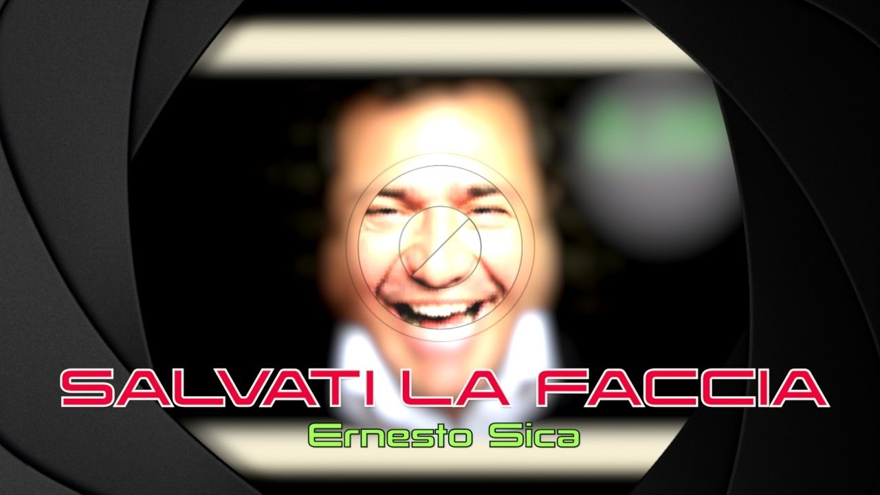SALVATI LA FACCIA - Ernesto Sica