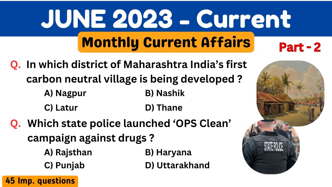 Current Affairs: June 2023 | Part-2 | Monthly current affairs 2023 | Important current affairs