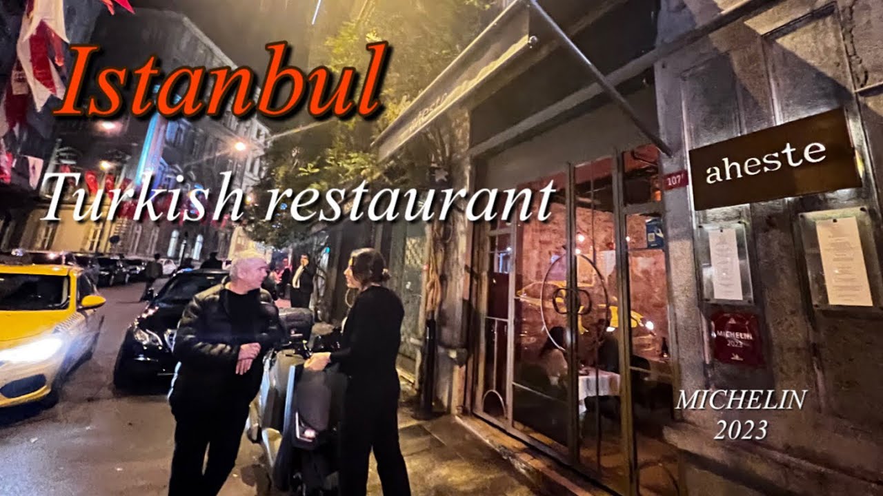 탁심 근처 터키쉬 레스토랑 맛집 이스탄불 튀르키예  Turkish restaurant &lsquo;Aheste&lsquo; near Taksim, Istanbul T&uuml;rkiye