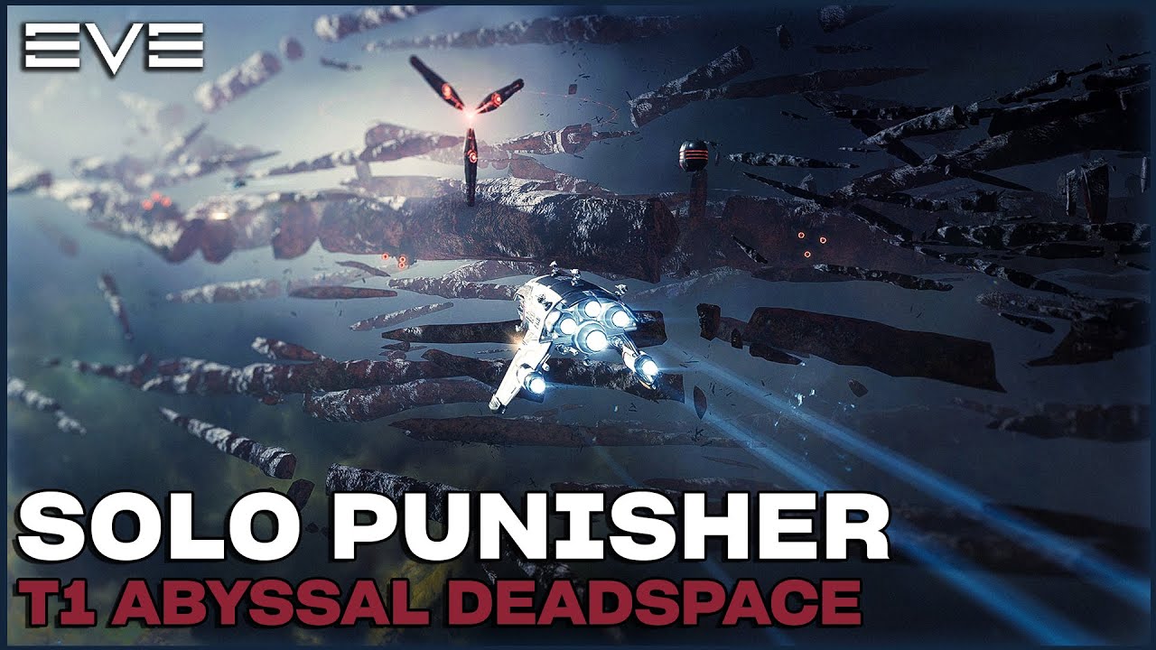 T1 Abyssal - Solo Punisher | EVE ONLINE