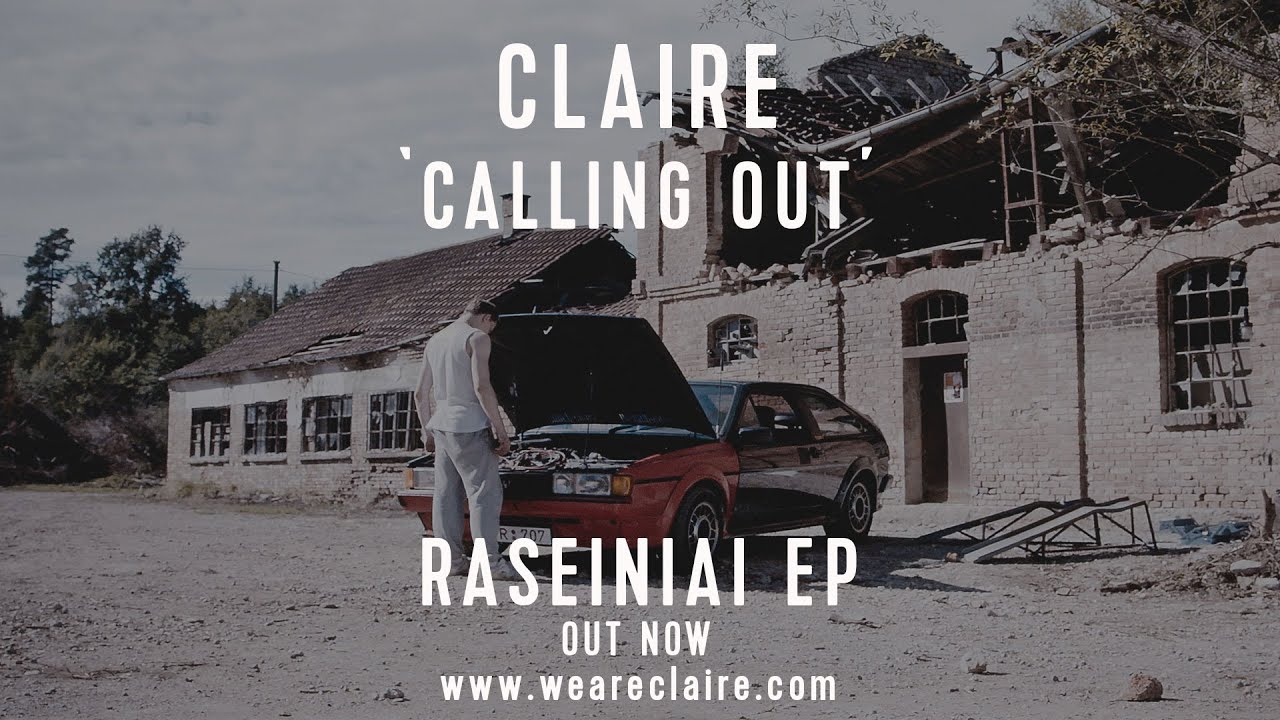CLAIRE - CALLING OUT // AUDIO
