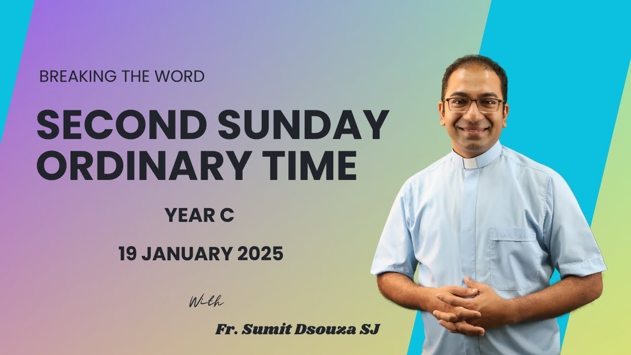 Homily 2nd Sunday in Ordinary Time Year C I Homily 19 January 2025 Year C