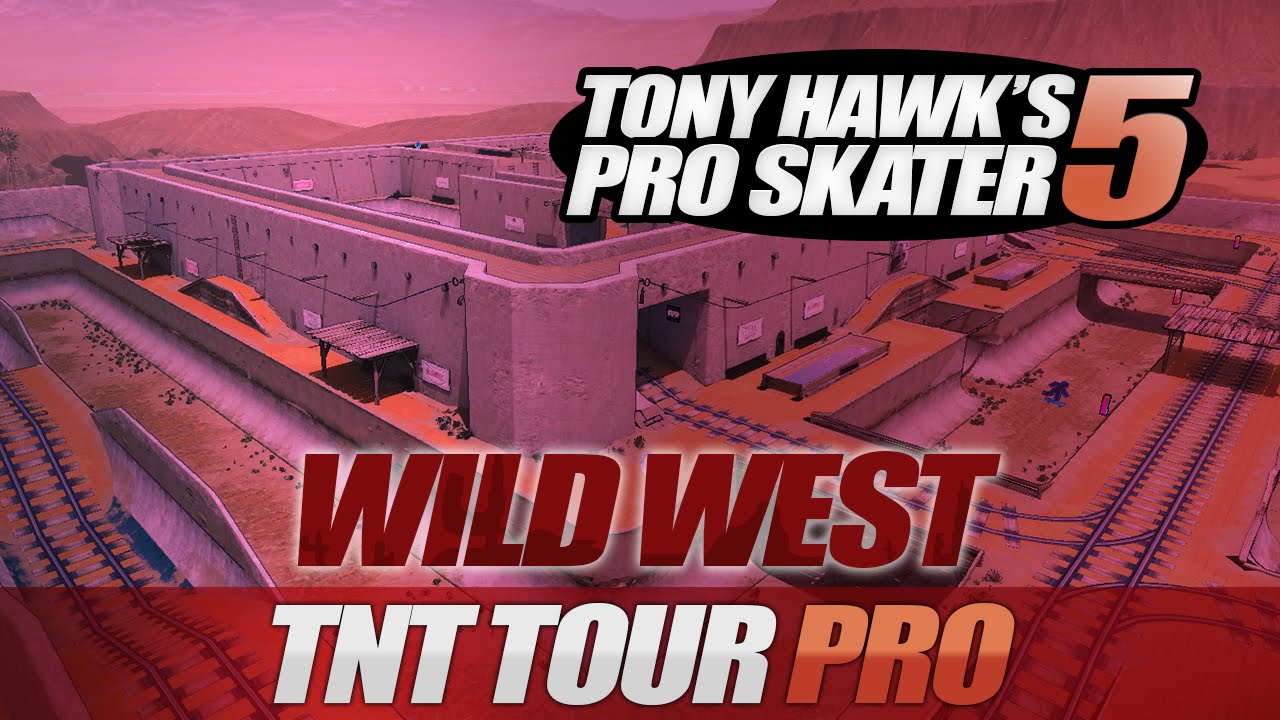 THPS5 - Wild West - TNT Tour Pro