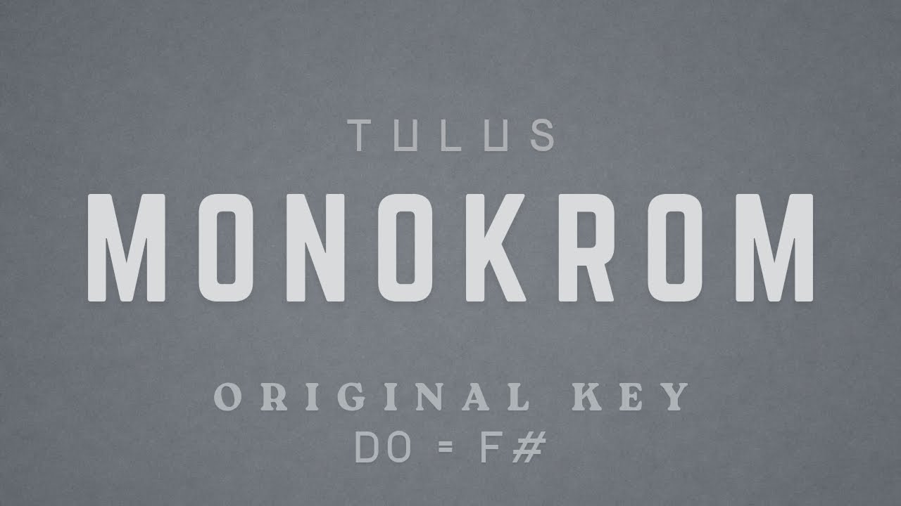 Tulus - Monokrom [ KARAOKE INSTRUMENTAL MUSIC - ORIGINAL KEY ]
