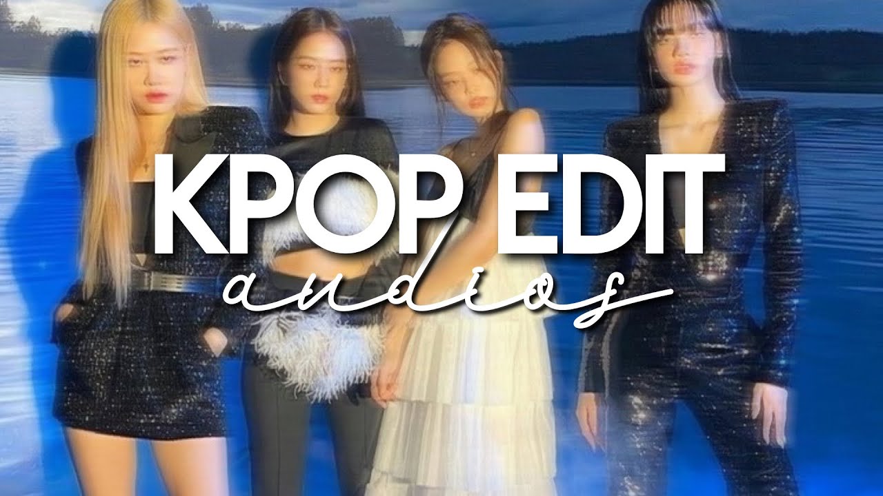 🖇·˚ ༘ ┊͙[ KPOP EDIT AUDIOS #1 ] !  ˊˎ