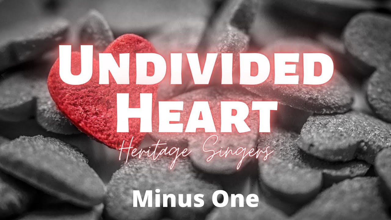 Undivided Heart || Heritage Singers | Minus One | Instrumental | Accompaniment | Karaoke