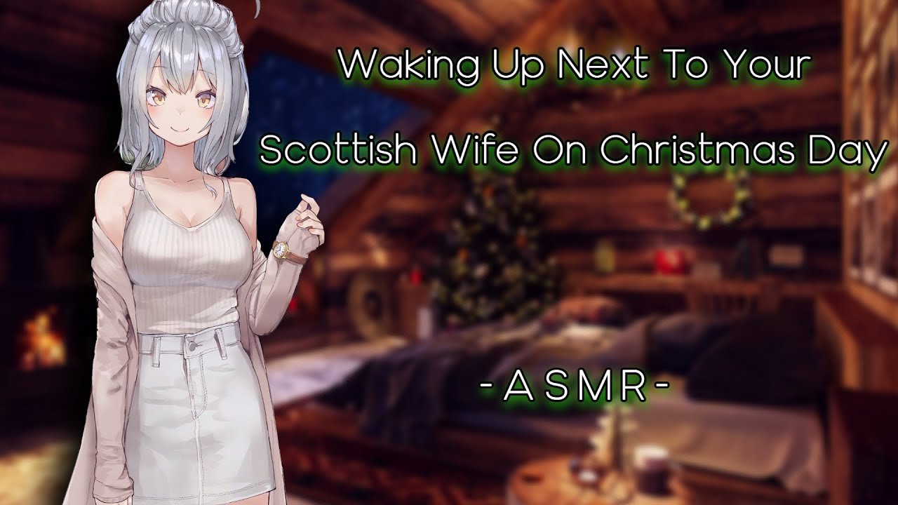 Waking Up Next To Your Scottish Wife On Christmas Day {ASMR}{F4M}