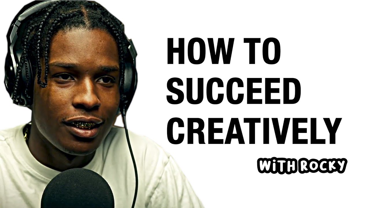 ASAP ROCKY — КАК ДОБИТЬСЯ УСПЕХА ТВОРЧЕСКИ