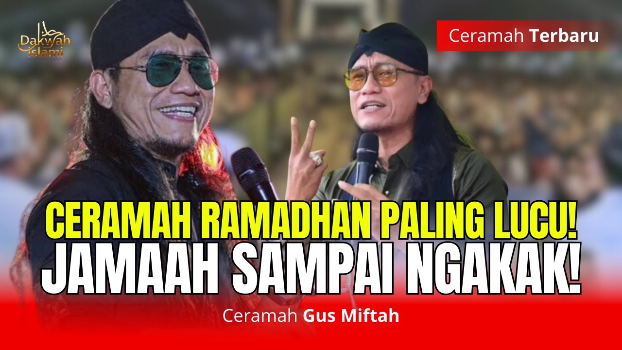 Rahasia Hidup Bahagia di Bulan Ramadhan | Ceramah Lucu Gus Miftah Bikin Jamaah Ngakak 🤣