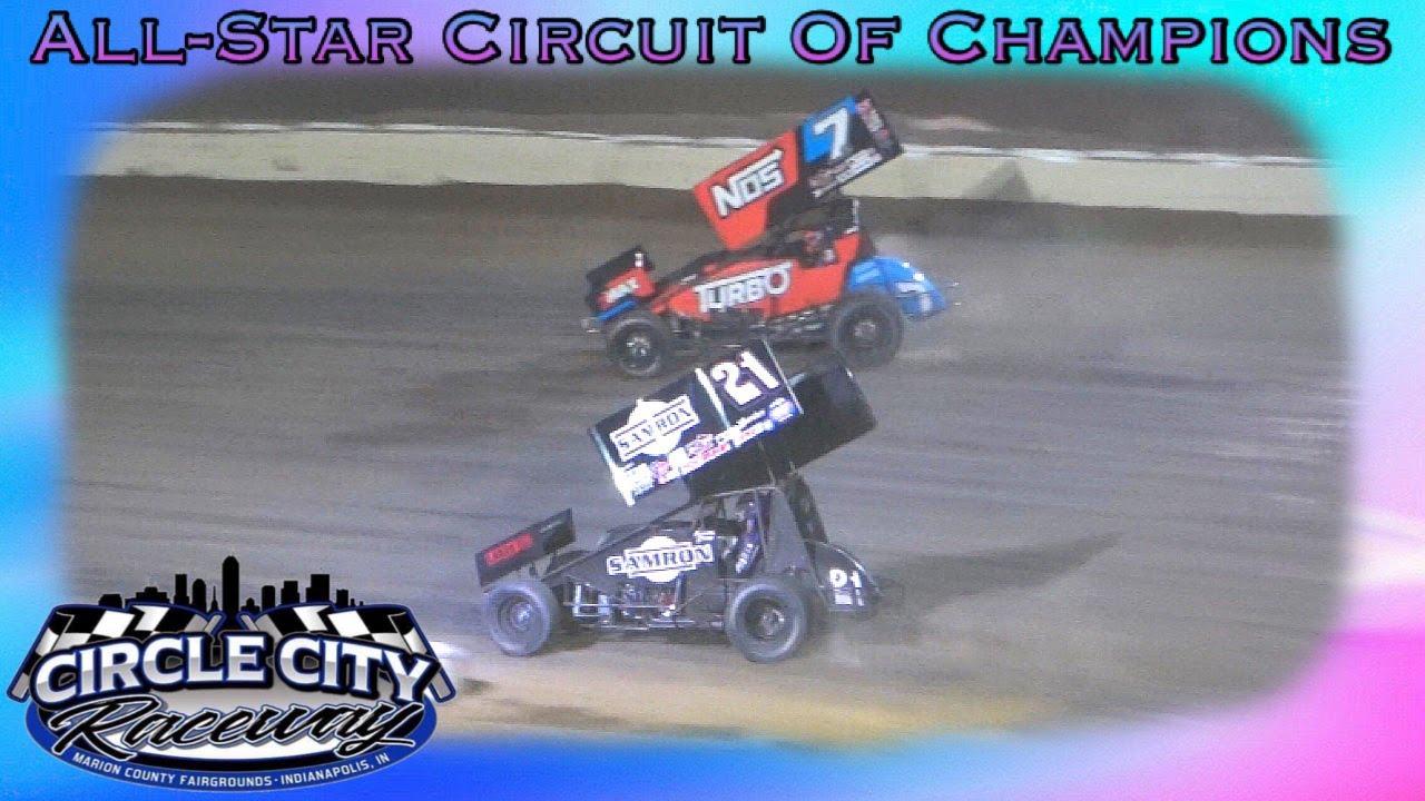 Circle City Raceway | May 20, 2021 *All-Star Circuit Of Champions* FULL RACE