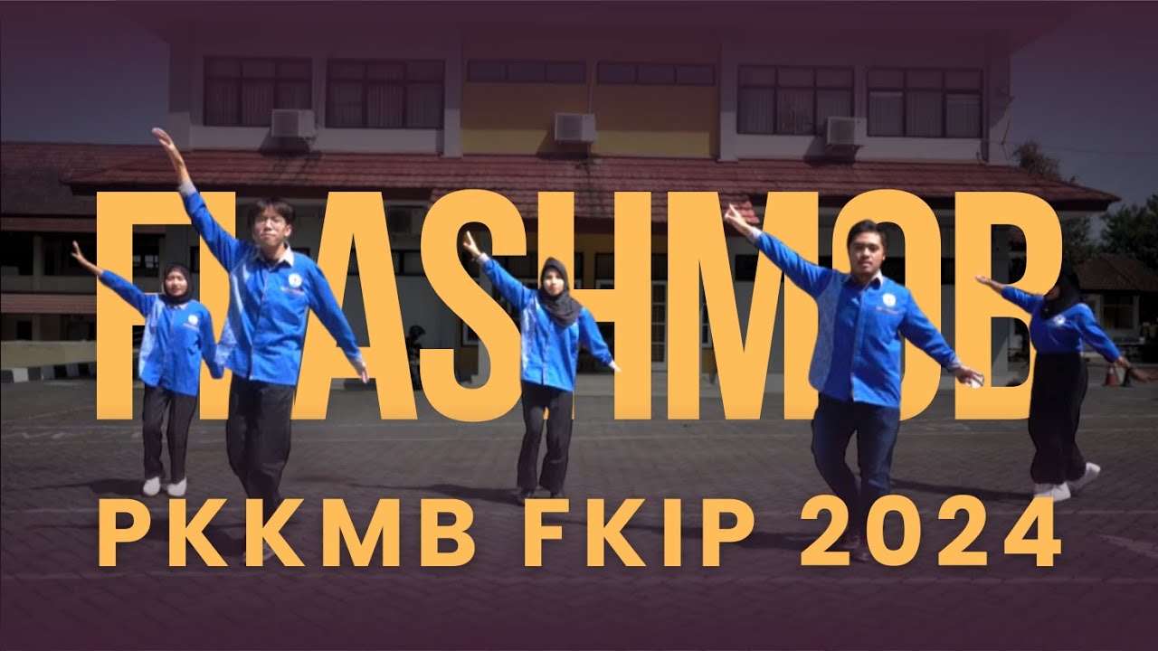 FLASHMOB PKKMB FKIP 2024
