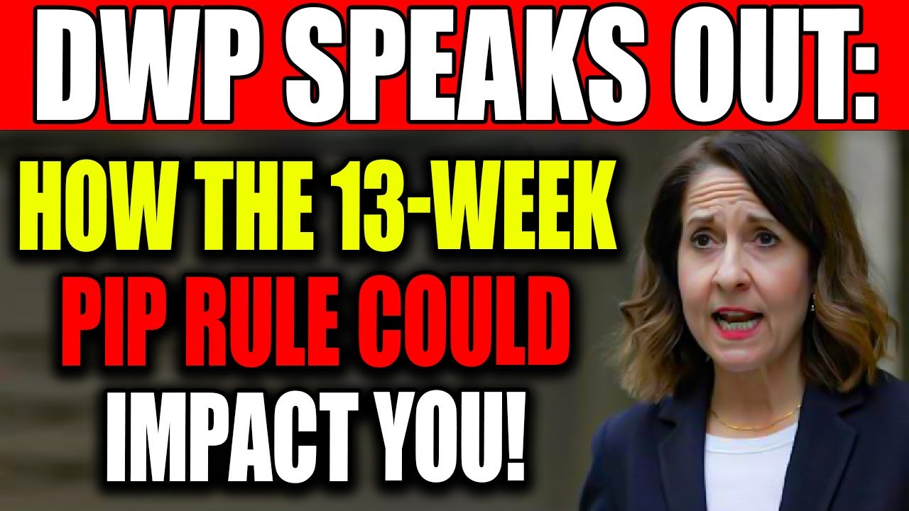 DWP Confirms 13-Week PIP Rule &ndash; What It Means for You?